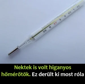Nektek is volt higanyos hőmérőtök? Ez derült ki most róla higanyos-homerotok