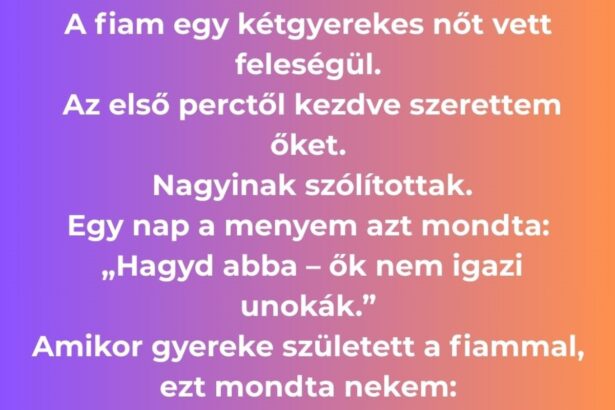 A menyem azt mondta, ők nem is az unokáim igazából — egy évvel később egyetlen üzenet teljesen összetört 01