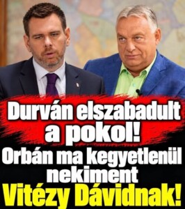 Orbán nekiment Vitézy Dávidnak: az M6-os ügye miatt is visszavágott a miniszter